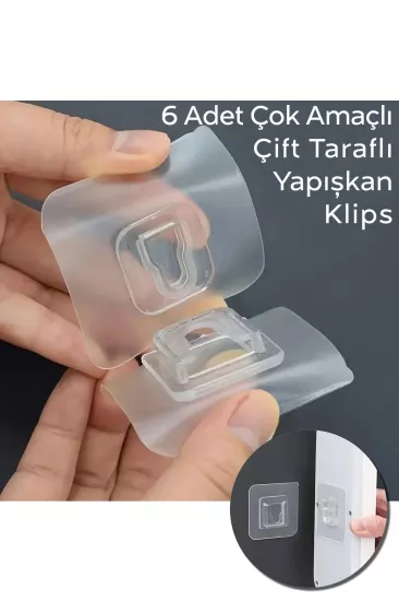 Çift Taraflı Yapışkanlı Geçmeli Klips Eşya Sabitleme Askısı (6 Adet) 